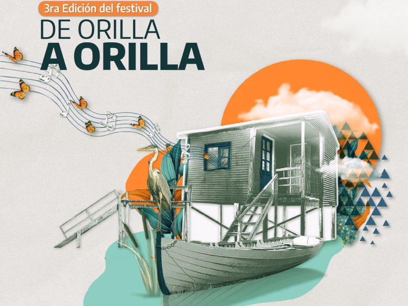 Tercera edición del Festival "De Orilla a Orilla"